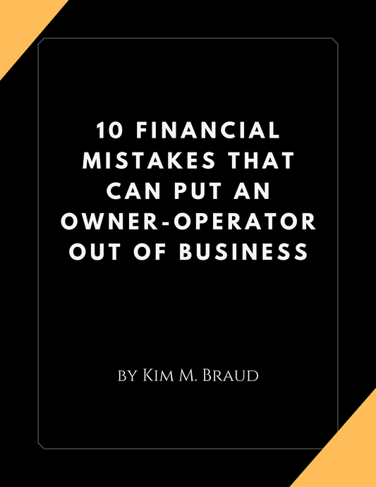 10 Financial Mistakes That Can Put an Owner-Operator Out of Business